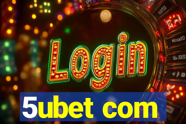 5ubet com